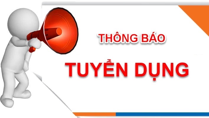 THÔNG BÁO TUYỂN DỤNG 2022